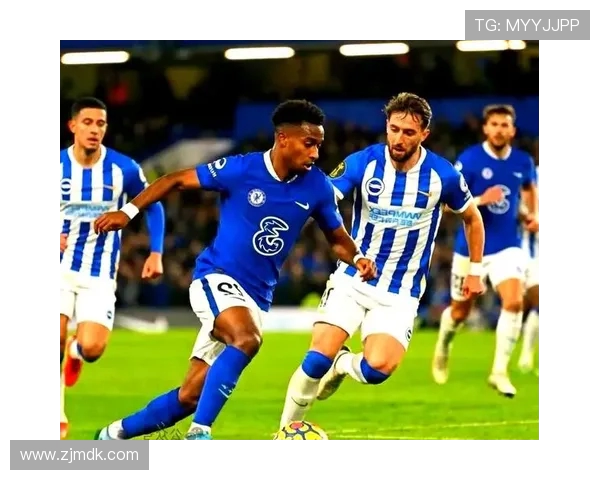 切尔西与布莱顿的激战即将上演球迷期待精彩对决